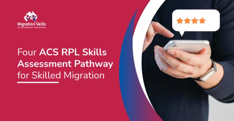 Four ACS RPL Skills Assessment Pathway For Skilled Migration ...