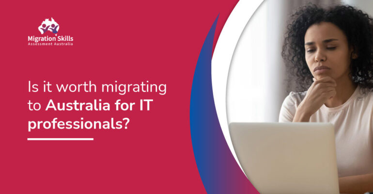 Is it worth migrating to Australia for IT professionals?