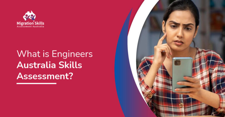 What is the Engineers Australia Skills Assessment