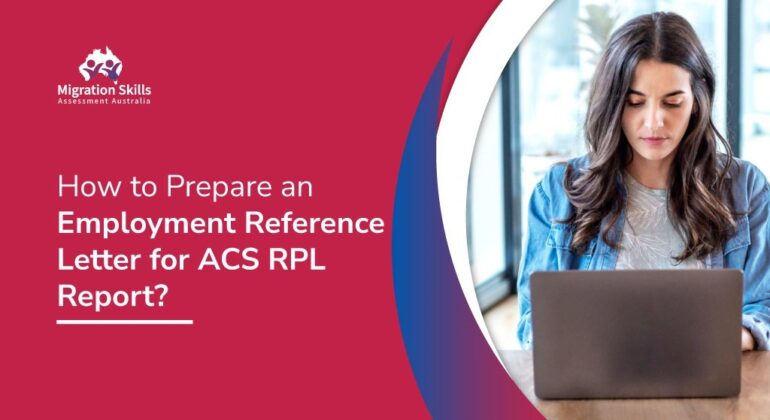 How to prepare an Employment Reference Letter for the ACS RPL Report?