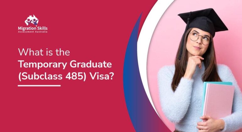 What is the Temporary Graduate (Subclass 485) Visa?